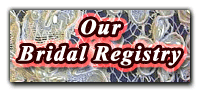 Our Bridal Registry
